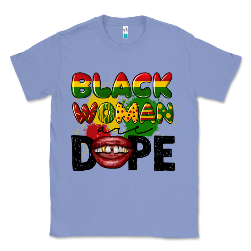 Black Woman Are Dope Classic Tee by CowGirlArtShop | Teevron