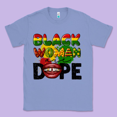 Black Woman Are Dope Classic Tee Designed By Cowgirlartshop