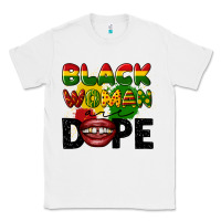 White black woman are dope Classic Tee - CowGirlArtShop