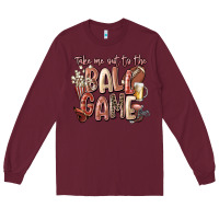 Burgundy take me out to the ball game Long Sleeve Tee - FaDigitalArtStudio