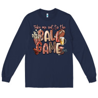 Navy take me out to the ball game Long Sleeve Tee - FaDigitalArtStudio