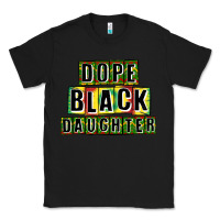 Black dope black daughter Classic Tee - CowGirlArtShop