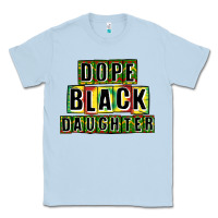 Dusty Blue dope black daughter Classic Tee - CowGirlArtShop