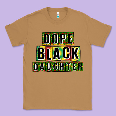 Dope Black Daughter Classic Tee Designed By Cowgirlartshop