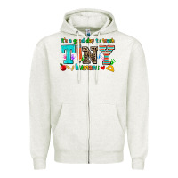 Its A Good Day To Teach Tiny Humans Zipper Hoodie | Teevron