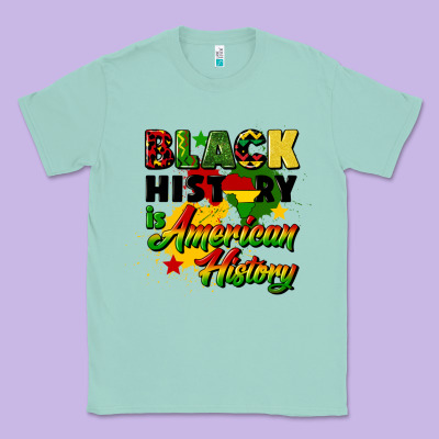 Black History Is American History Classic Tee Designed By Cowgirlartshop