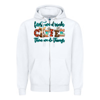 White first we drink coffee then we do things Zipper Hoodie - AdoDesignShop