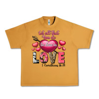 Peanut Butter Let all that you do be in love Valentine's Day Urban Heavy Tee - FaDigitalArtStudio
