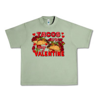 Oil Green Tacos are my Valentine Valentine's Day Urban Heavy Tee - FaDigitalArtStudio