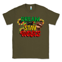 Army Green dream but stay woke juneteenth Classic Tee - CowGirlArtShop