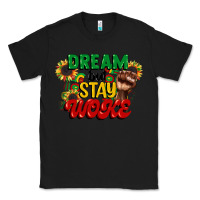Black dream but stay woke juneteenth Classic Tee - CowGirlArtShop