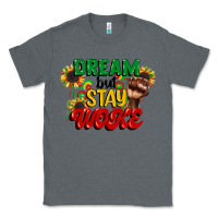 Charcoal Heather dream but stay woke juneteenth Classic Tee - CowGirlArtShop