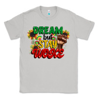 Moon Dust dream but stay woke juneteenth Classic Tee - CowGirlArtShop