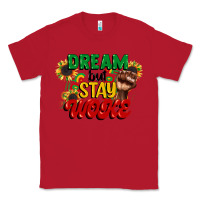 Red dream but stay woke juneteenth Classic Tee - CowGirlArtShop