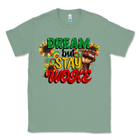 Sage dream but stay woke juneteenth Classic Tee - CowGirlArtShop