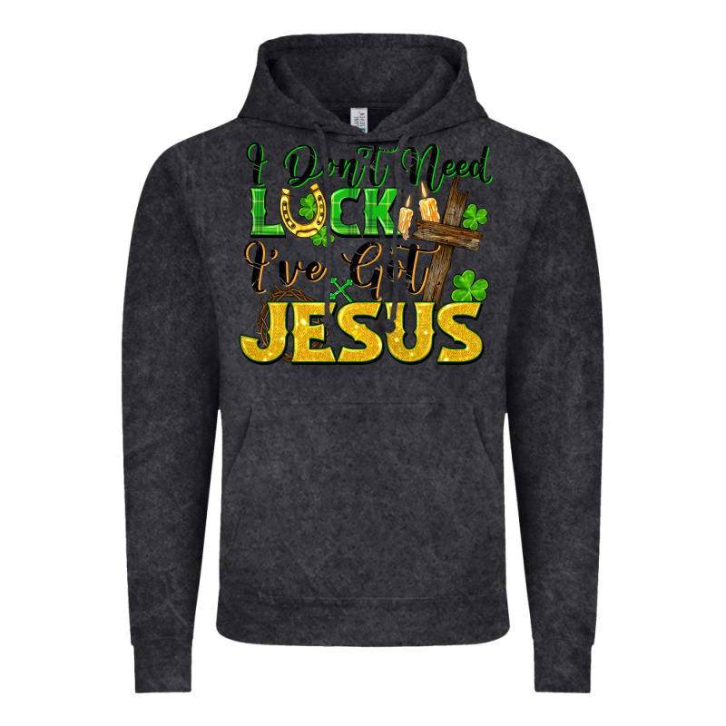 I Don't Need Luck I've Got Jesus St. Patricks Day Vintage Hoodie by FaDigitalArtStudio | Teevron