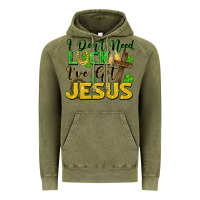 Vintage Olive I don't need luck i've got Jesus st. patricks day Vintage Hoodie - FaDigitalArtStudio