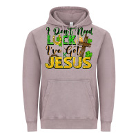 Vintage Zinc I don't need luck i've got Jesus st. patricks day Vintage Hoodie - FaDigitalArtStudio