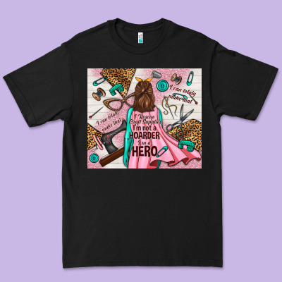 I Rescue Craft Supplies I'm Not A Hoarder I'm Hero Premium Tee Designed By Tumblerdesignbyshophia