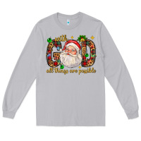 Moon Dust with god all things are possible with santa claus bbs Long Sleeve Tee - BundleAndBundleShop