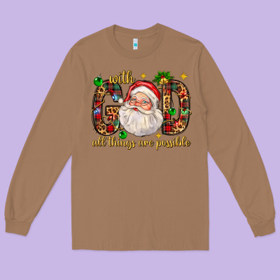 With God All Things Are Possible With Santa Claus Bbs Long Sleeve Tee Designed By Bundleandbundleshop
