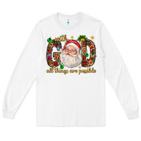 White with god all things are possible with santa claus bbs Long Sleeve Tee - BundleAndBundleShop