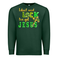 Sports Green i dont need luck i have got jesus Premium Sweatshirt - AdoDesignShop