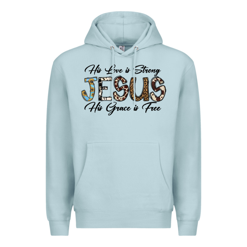 His Love Is Strong Jesus His Grace Is Free Premium Hoodie by CowhideDigitalArt | Teevron