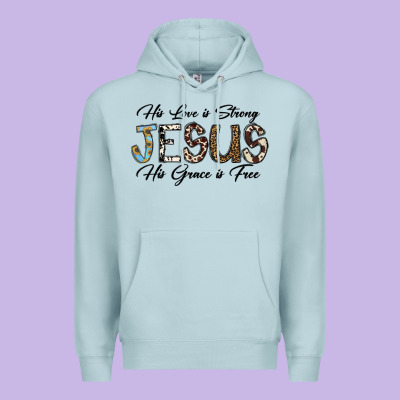 His Love Is Strong Jesus His Grace Is Free Premium Hoodie Designed By Cowhidedigitalart