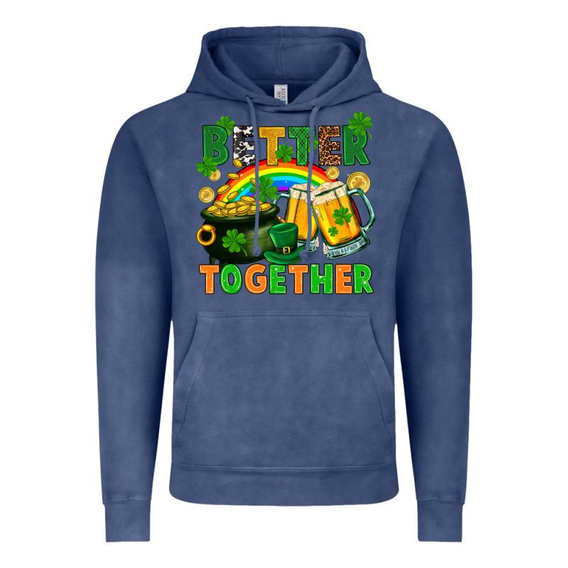 St. Patrick's Day Better Together Vintage Hoodie by FaDigitalArtStudio | Teevron