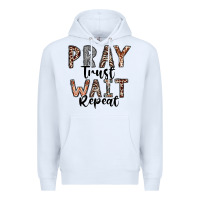 White Pray Trust Wait Repeat Premium Hoodie - CowhideDigitalArt