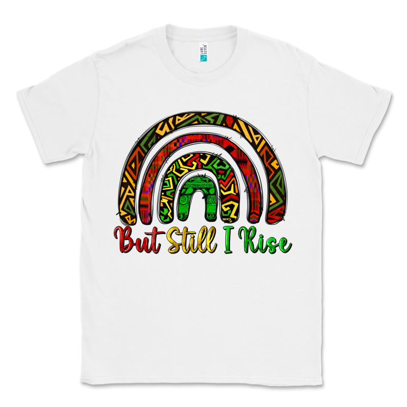 But Still I Rise Classic Tee by CowGirlArtShop | Teevron