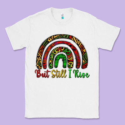 But Still I Rise Classic Tee Designed By Cowgirlartshop