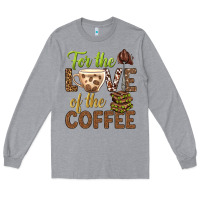 Heather Grey for the love of the coffee bbs Long Sleeve Tee - BundleAndBundleShop