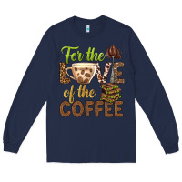 Navy for the love of the coffee bbs Long Sleeve Tee - BundleAndBundleShop