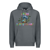 Rock grow your own way Premium Hoodie - CowhideDigitalArt