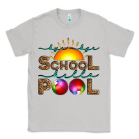 Moon Dust bye bye school hello pool Classic Tee - Artiststas