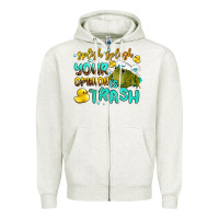 Oatmeal Heather splish splash your opinion is trash Zipper Hoodie - AdoDesignShop