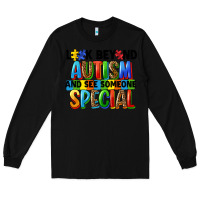 Black look beyond autism and see someone special Long Sleeve Tee - FaDigitalArtStudio