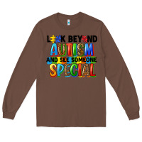 Chestnut look beyond autism and see someone special Long Sleeve Tee - FaDigitalArtStudio