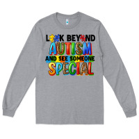 Heather Grey look beyond autism and see someone special Long Sleeve Tee - FaDigitalArtStudio