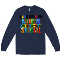 Navy look beyond autism and see someone special Long Sleeve Tee - FaDigitalArtStudio