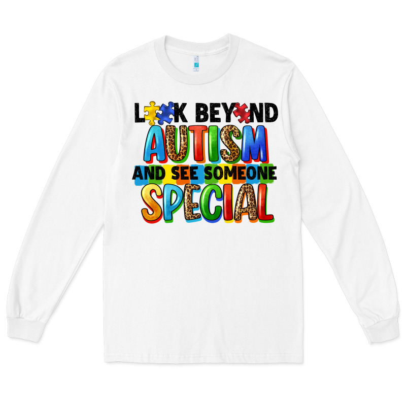 Look Beyond Autism And See Someone Special Long Sleeve Tee by FaDigitalArtStudio | Teevron