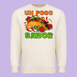 Un Poco Sabor With Taco And Pepper Premium Sweatshirt Designed By Adodesignshop