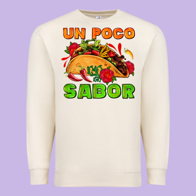 Un Poco Sabor With Taco And Pepper Premium Sweatshirt Designed By Adodesignshop