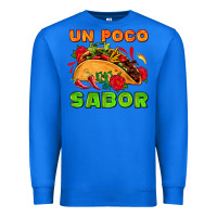 True Royal un poco sabor with taco and pepper Premium Sweatshirt - AdoDesignShop