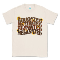 Natural educated motivated elevated melanated juneteenth Classic Tee - CowGirlArtShop