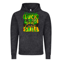 Vintage Black I don't need luck i've got skill st. patricks day Vintage Hoodie - FaDigitalArtStudio