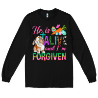 Black He Is Alive And I'm Forgiven Long Sleeve Tee - BundleAndBundleShop