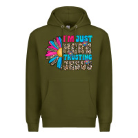 Army Green im just here trusting jesus Premium Hoodie - CowhideDigitalArt